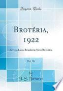 libro Brotéria, 1922, Vol. 20: Revista Luso-brasileira, Serie Botanica (classic Reprint)